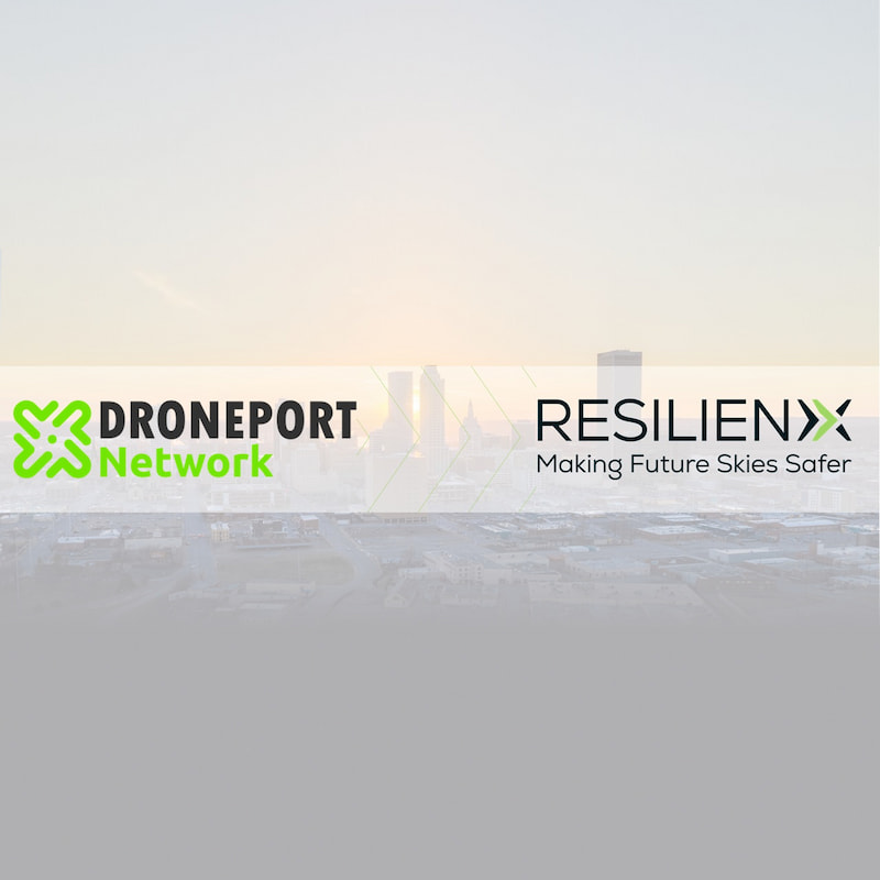 DronePort Network Selects ResilienX for Development of Groundbreaking Beyond Visual Line of Sight (BVLOS) Airspace Environment in Tulsa